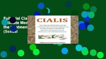 Full Trial Cialis: The Ultimate Medication for the treatment of Erectile Dysfunction (Sexual