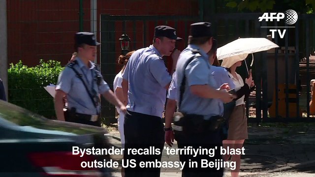 Witness describes 'terrifying' US embassy blast in Beijing
