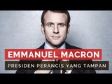 Emmanuel Macron Presiden Baru Prancis yang Tampan