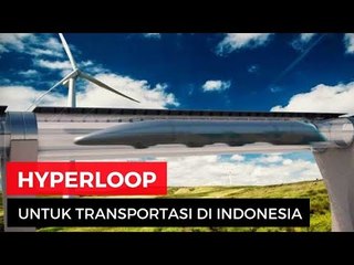 Hyperloop Untuk Transportasi di Indonesia