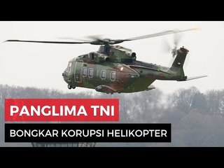 Panglima TNI Sebut Tiga Tersangka Kasus Korupsi Helikopter
