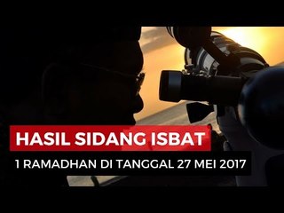 Hasil Sidang Isbat: 1 Ramadhan Jatuh Pada 27 Mei 2017