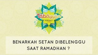 Tabayyun: Benarkah Setan Dibelenggu Saat Ramadhan?