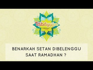Tabayyun: Benarkah Setan Dibelenggu Saat Ramadhan?