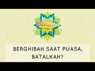 Tabayyun: Berghibah Saat Puasa, Batalkah?