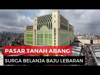 Tanah Abang, Surga Belanja Baju Lebaran