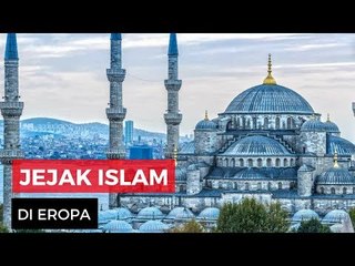 Jejak-Jejak Islam di Eropa