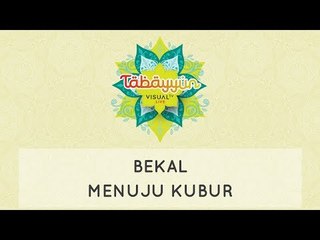 Tabayyun : Bekal Menuju Kubur