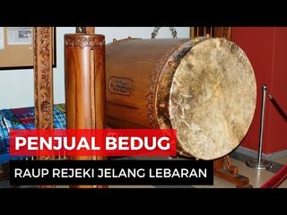 Rejeki Penjual Bedug Jelang Lebaran
