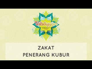Tabayyun: Zakat Penerang Kubur