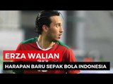 Ezra Walian, Harapan Baru Sepak Bola Indonesia