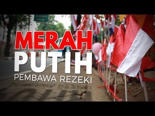 Merah Putih Pembawa Rejeki