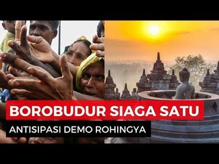 Borobudur Siaga 1, Antisipasi Aksi Solidaritas Rohingya