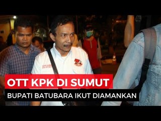7 Orang Tertangkap OTT KPK Batubara Terkait Suap Proyek