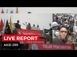 Orasi Aksi 299 oleh Ketua Presidium Alumni 212, Vlog (Visual Blog) Report