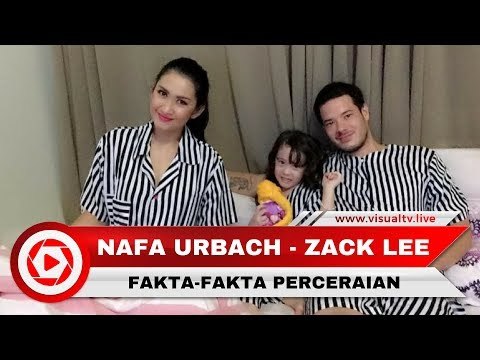 Fakta-fakta Perceraian Nafa Urbach-Zack Lee