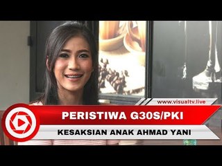 Eksklusif! Kesaksian Anak Ahmad Yani atas Kejamnya G30S/PKI