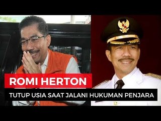 Romi Herton, Mantan Wali Kota Palembang Tutup Usia Saat Jalani Masa Pidana