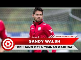 Sandy Walsh Calon Pemain Naturalisasi Timnas Indonesia