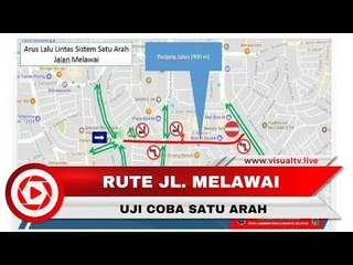 Persiapan Asian Games 2018, Jalan Melawai Uji Coba Satu Arah
