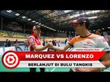 Marquez Vs Lorenzo, Persaingan di Lapangan Bulu Tangkis