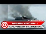 Kapal Penumpang Dharma Kencana II Terbakar