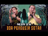 (Web Series) Balada si AA Episode Doa Pengusir Setan
