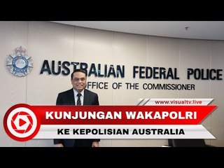 Wakapolri Kunjungi Markas Kepolisian Australia