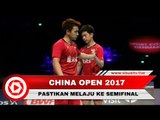 Marcus/Kevin Masuk ke Babak Semifinal China Open 2017