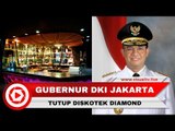 Usai Alexis, Anies Baswedan Tutup Diskotek Diamond