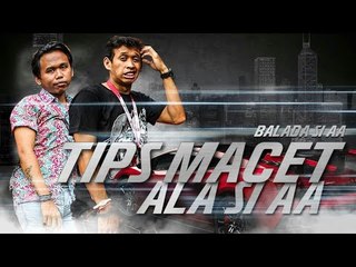 (Web Series) Balada Si AA Episode Tips Anti Bosan ketika Macet