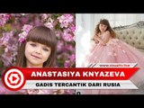 Potret Kecantikan Anastasiya Knyazeva, Gadis Cilik Tercantik di Dunia