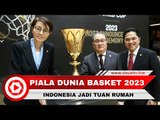 Cetak Sejarah! Indonesia Jadi Tuan Rumah Piala Dunia Basket 2023 bersama Filipina dan Jepang