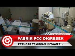 Penggerebekan Pabrik PCC, Petugas Temukan Jutaan Pil