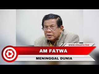 AM Fatwa Meninggal Dunia Setelah Berjuang Melawan Kanker Hati