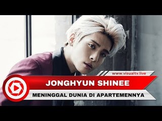 Pesan Terakhir dan Penyebab Jonghyun "SHINee" Meninggal Dunia