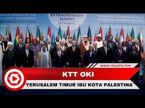 KTT OKI Mengecam Keras Pernyataan Donald Trump Terkait Yerusalem sebagai Ibu Kota Israel