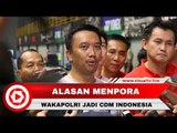 Alasan Menpora Tunjuk Wakapolri sebagai CDM Kontingen Indonesia