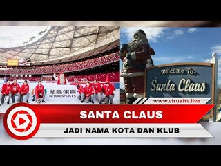 Tidak Hanya Si Pria Berjenggot, 2 Hal Ini Juga Bernama Santa Claus