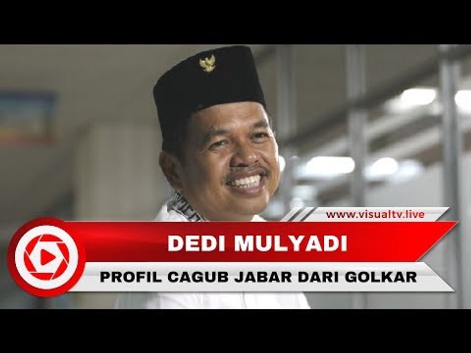 Ini Dia Profil Dedi Mulyadi, Calon Gubernur Jawa Barat 2018 yang Diusung Golkar