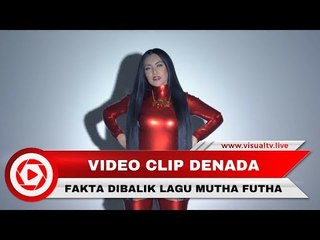 Kontroversi Video Musik Mutha Futha Denada, Ternyata Punya Makna yang Dalam