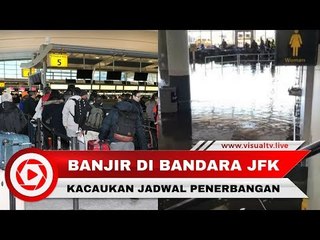 Download Video: Bandara JFK New York Banjir, Penerbangan dan Kawasan Bandara Kacau