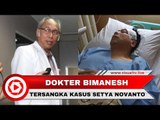 Sosok dan Peran Bimanesh Sutarjo, Dokter Setya Novanto yang Kini Jadi Tersangka