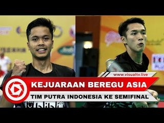 Jonatan Christie dkk Lolos ke Semifinal Kejuaran Beregu Asia