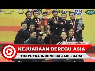 Kalahkan China, Tim Bulu Tangkis Putra Indonesia Juarai Kejuaraan Beregu Asia 2018