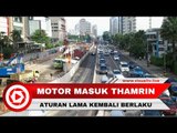 Motor Boleh Masuk Thamrin, Pelanggaran dan Kemacetan Meningkat