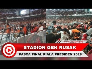 GBK Rusak Pasca-Final Piala Presiden Persija Vs Bali United