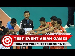 Dua Tim Voli Putra Indonesia Lolos ke Final Test Event Asian Games 2018