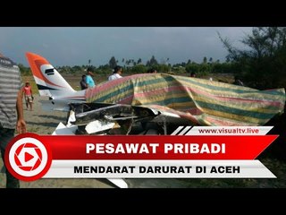 Pesawat Pribadi Gubernur Aceh Mendarat Darurat di Pantai Aceh