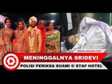 Sridevi Meninggal karena Tenggelam, Polisi Periksa Suami dan Staf Hotel